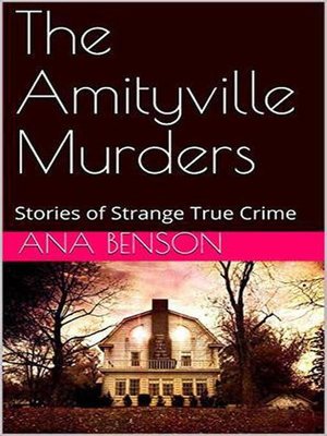 cover image of The Amityville Murders Stories of Strange True Crime